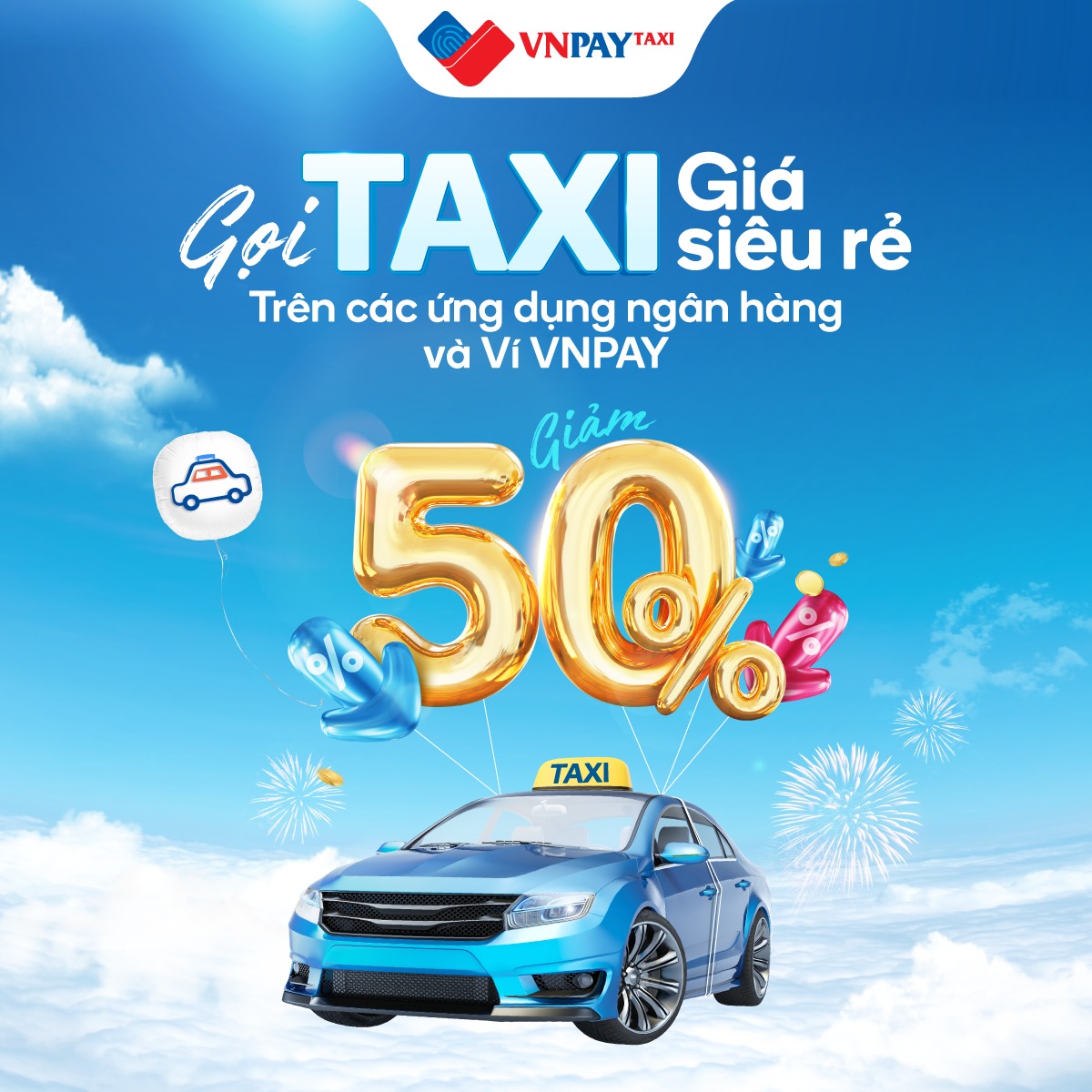 Tháng 11 này, tha hồ gọi VNPAY Taxi trên ứng dụng ngân hàng và ví VNPAY để hưởng ưu đãi tới 50%.