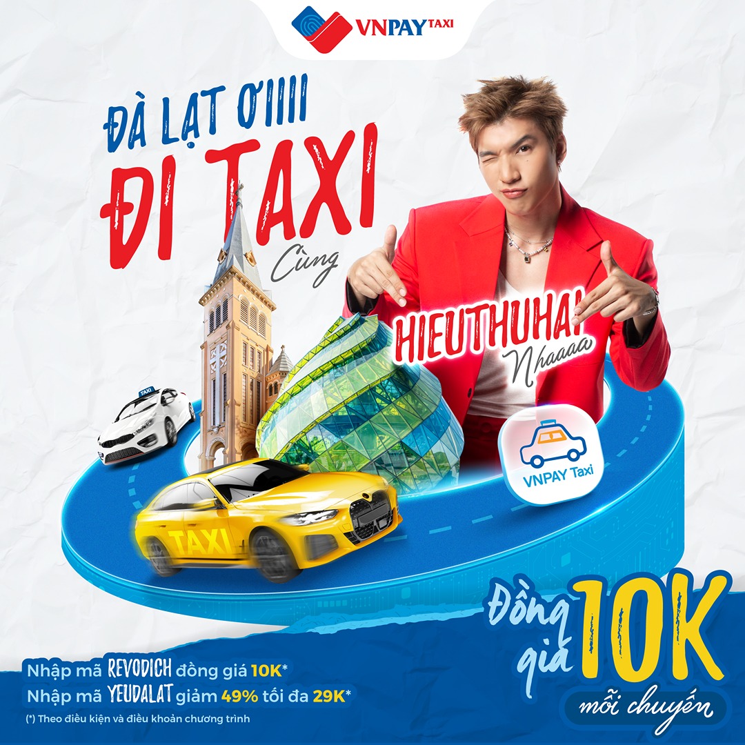 Gọi VNPAY Taxi ngay khi tới Đà Lạt, ưu đãi liên hoàn không lo giá