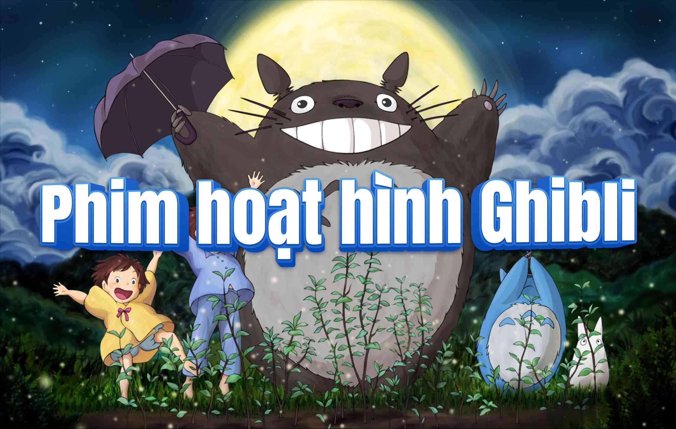 24 phim hoạt hình Ghibli theo thứ tự công chiếu [Tổng hợp đầy đủ]