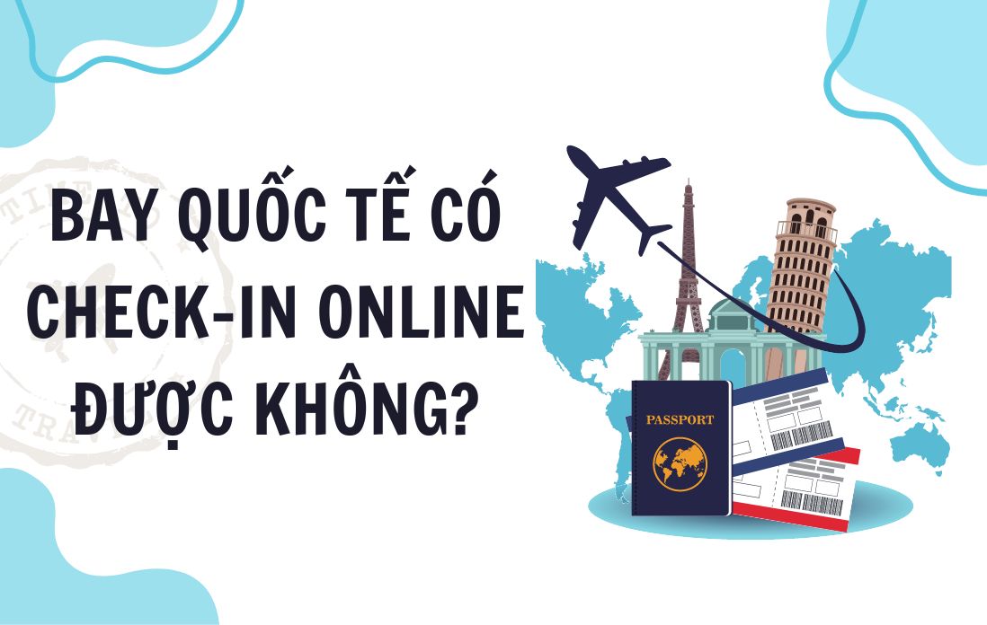 Bay quốc tế có check-in online được không? Giải đáp chi tiết